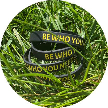 Be Who You Needed Affirmation Wristband