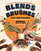 Blends & Brushes: A Tea-Tasting & Sip-N-Paint Experience